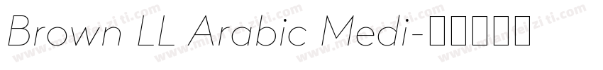 Brown LL Arabic Medi字体转换